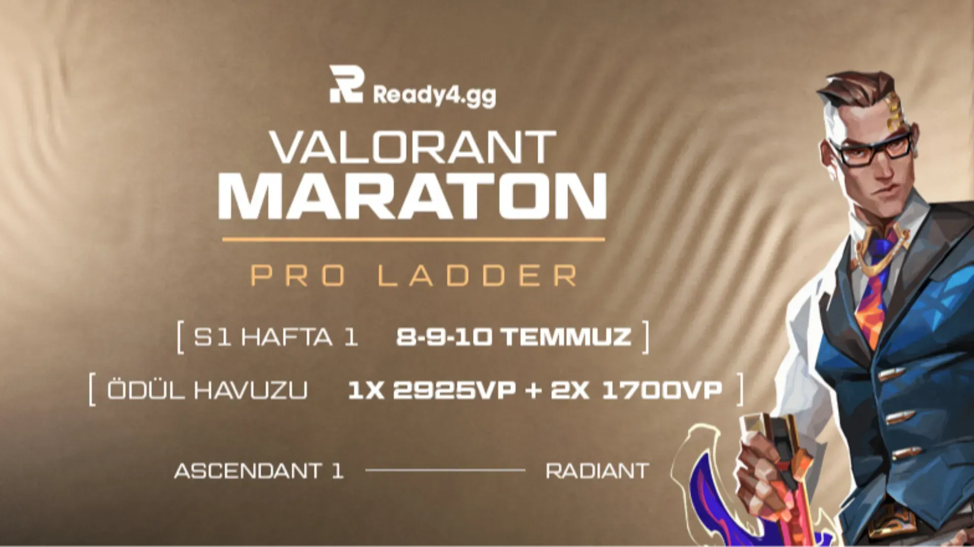 VALORANT Maraton Pro Ladder - Sezon 1 Hafta 1