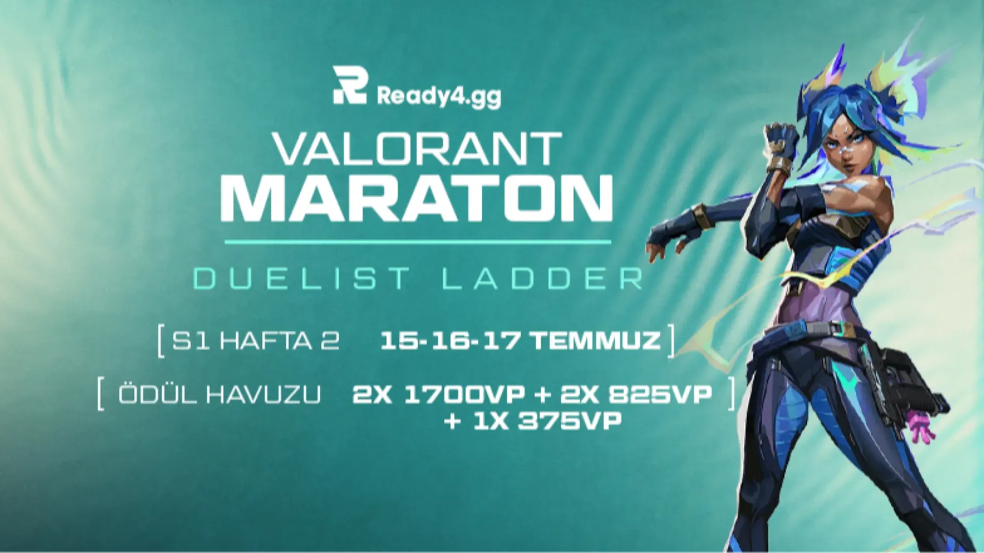 VALORANT Maraton Duelist Ladder - Sezon 1 Hafta 2