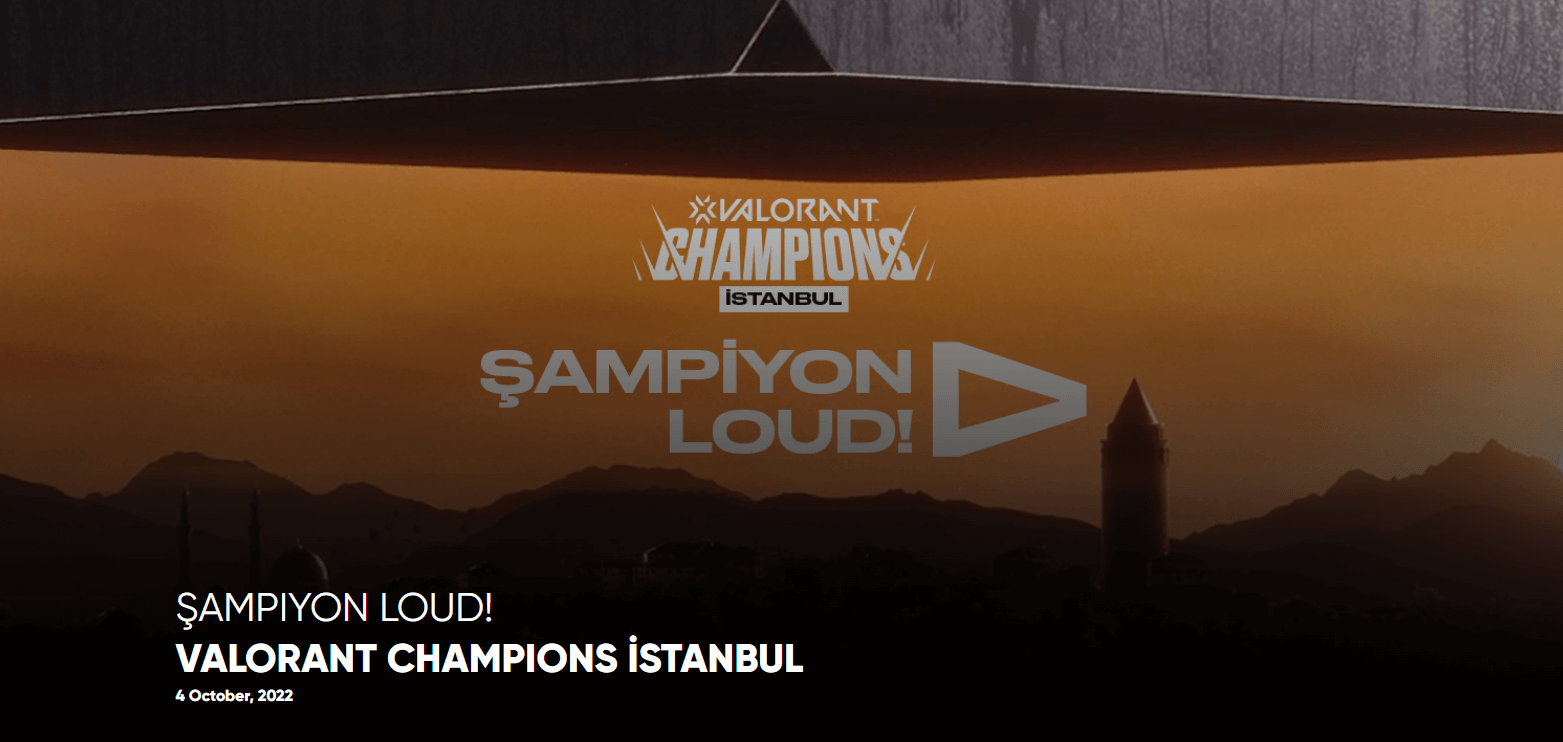 CHAMPION: LOUD! VALORANT CHAMPIONS ISTANBUL